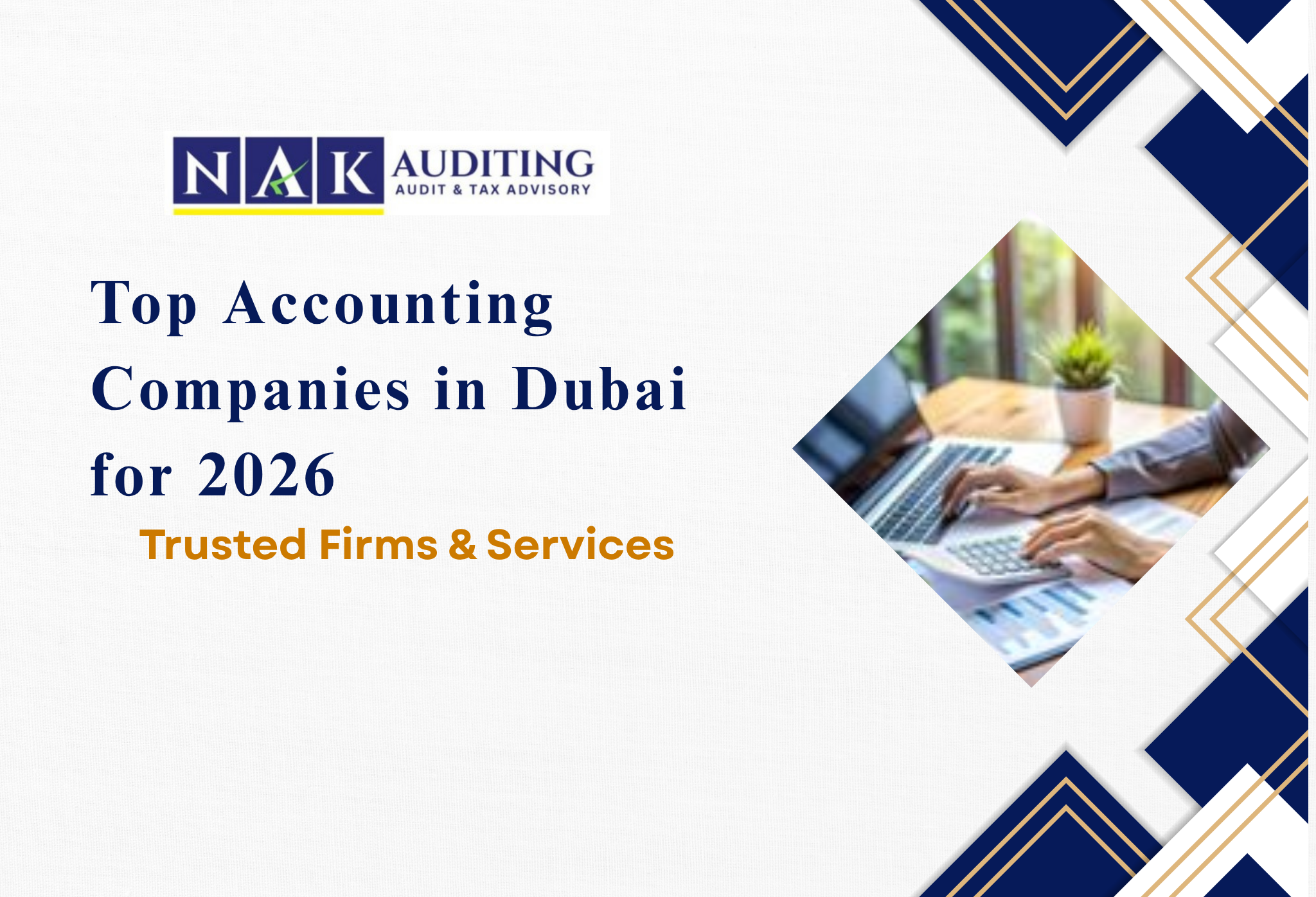 Top Accounting Companies in Dubai for 2026 offering expert VAT, auditing, bookkeeping, and tax services to support business growth and compliance in the UAE.