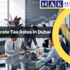 Corporate Tax Rates in Dubai banner featuring the Dubai skyline with a professional blue business background