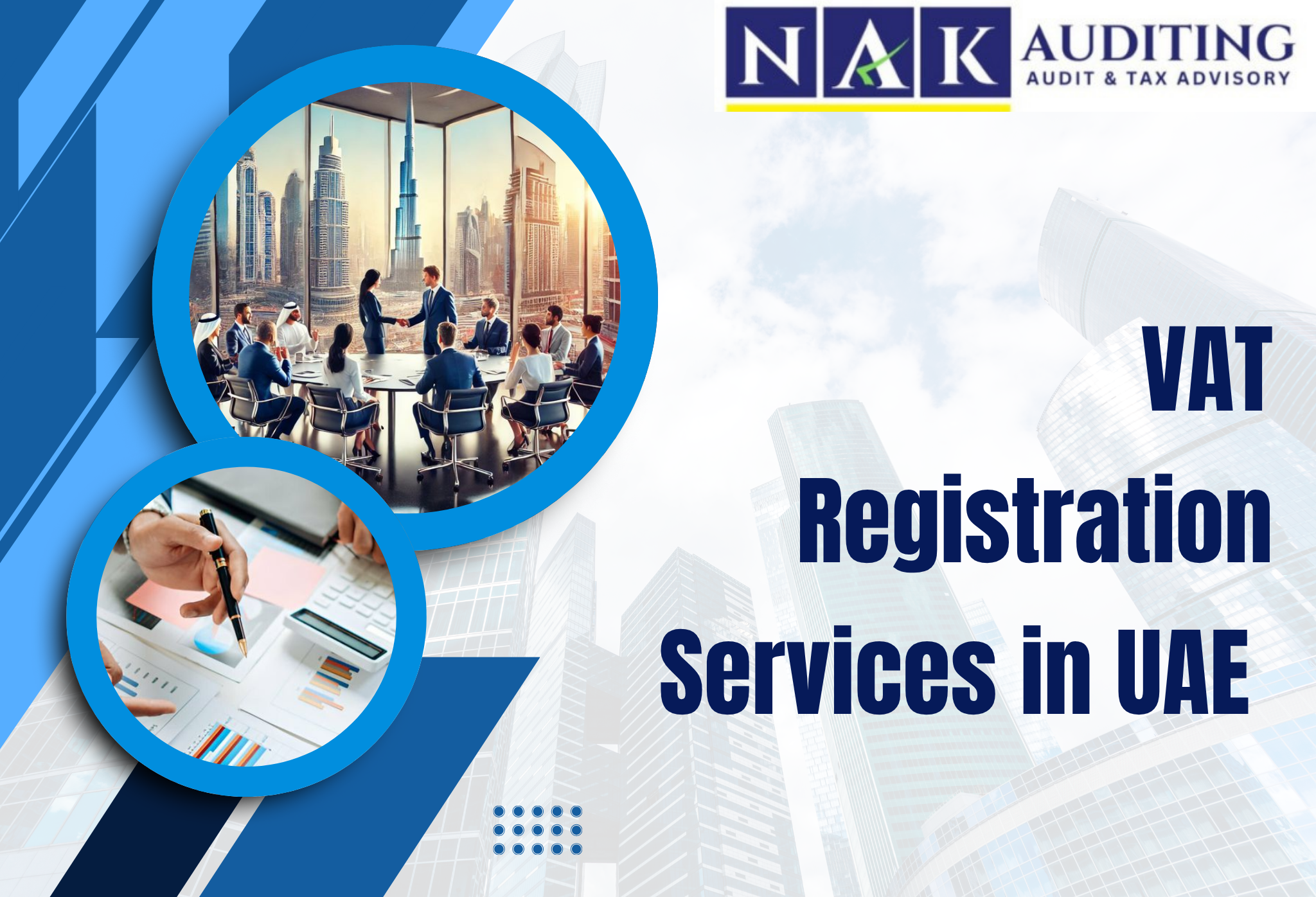 Professional VAT Registration Services in UAE by NAK Auditing, helping businesses achieve FTA compliance, accurate registration, and tax support