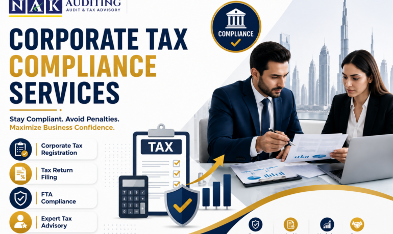 Corporate Tax Compliance Services in the UAE by NAK Auditing, offering tax registration, FTA compliance, tax return filing, and expert advisory